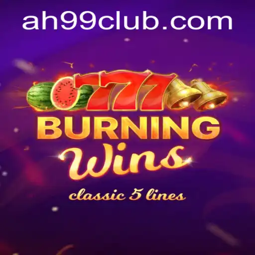 Exploring the Thrills of BurningWins: A Dive into the World of AH99.COM