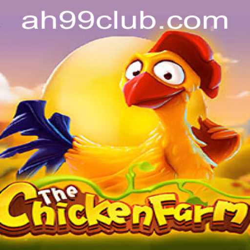 Exploring the Exciting World of ChickenFarm Game with AH99.COM