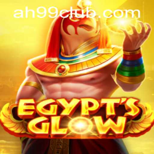 Discover the Enigmatic World of EgyptsGlow: Unveiling the Mysteries of AH99.COM's Latest Game