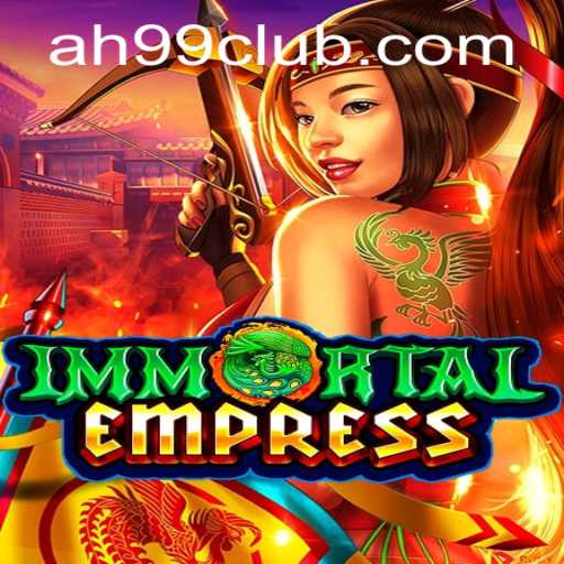 ImmortalEmpress: The Ultimate Gaming Experience