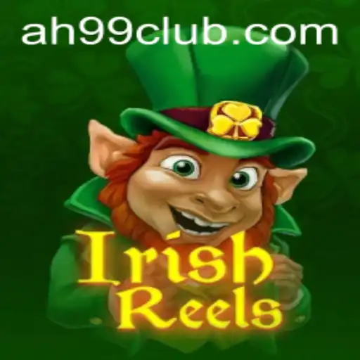 Delve into the Exciting World of IrishReels with AH99.COM