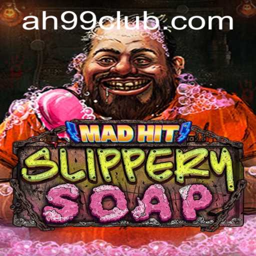 MadHitSlipperySoap: A Unique Gaming Experience with AH99.COM