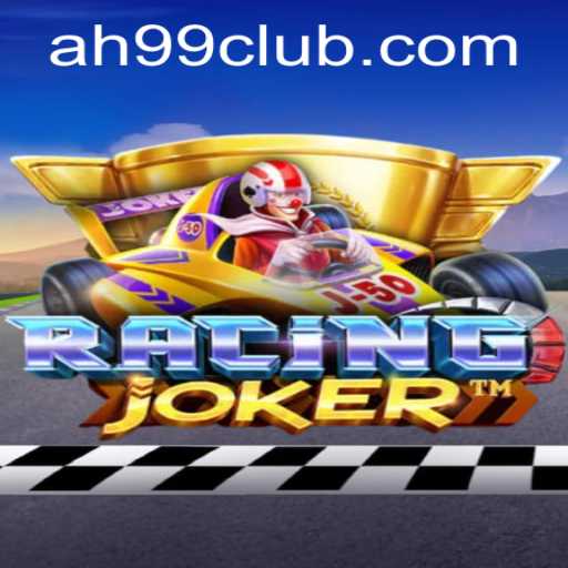 Exploring the Thrills of RacingJoker and AH99.COM